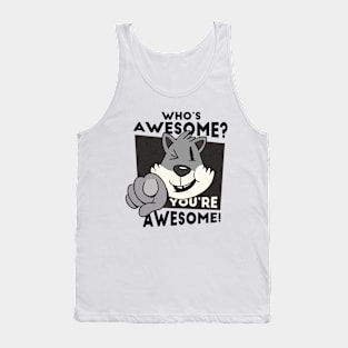 cat pointing ahead and winking, with the quote "Who's awesome? You're awesome!" Tank Top